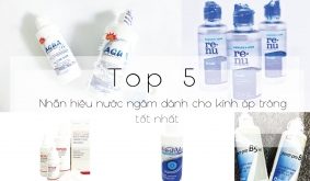 Top 5 Nhãn hiệu nước ngâm dành cho kính áp tròng tốt nhất